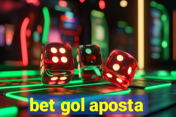 bet gol aposta